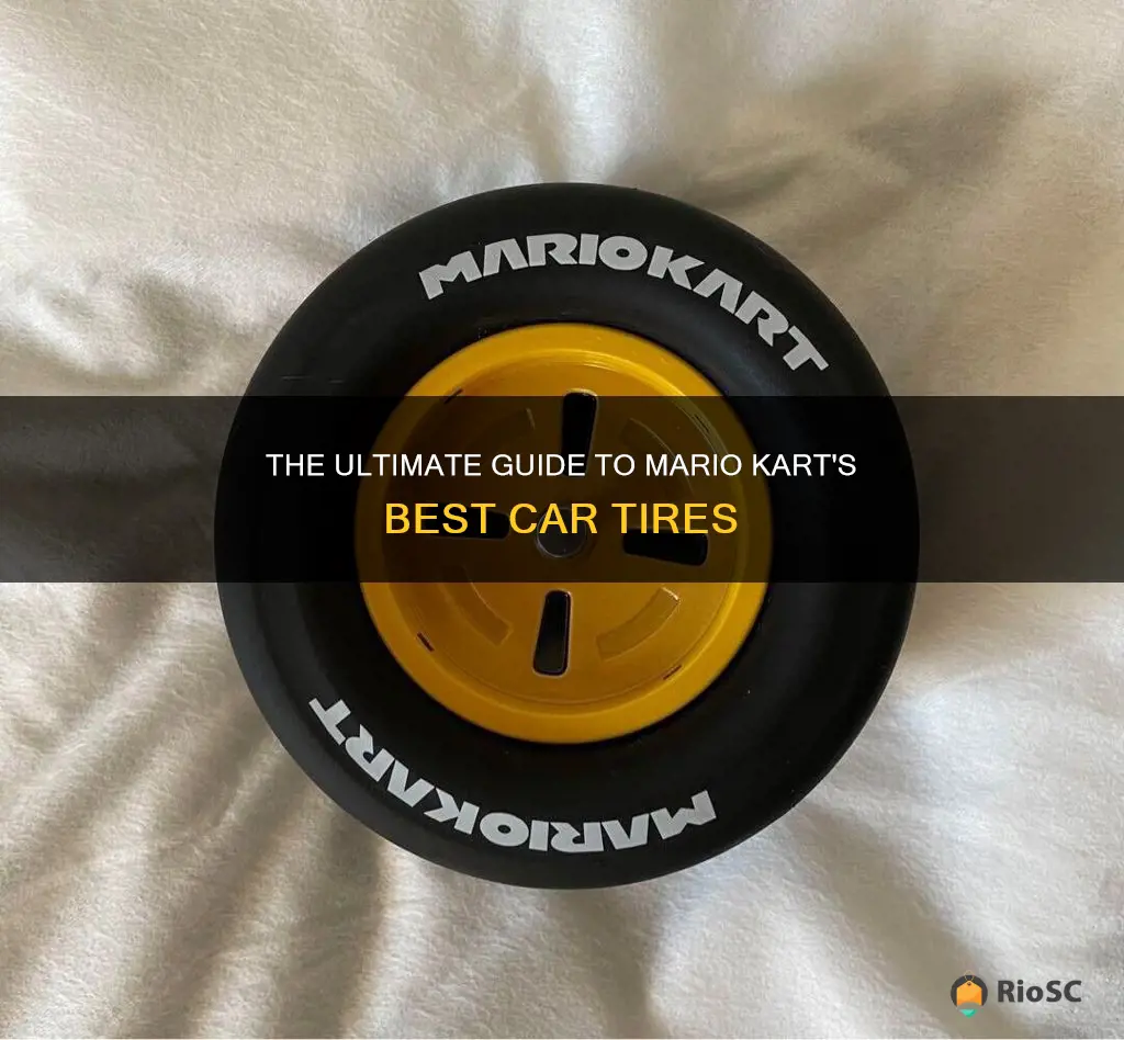 best car tires in mario kart