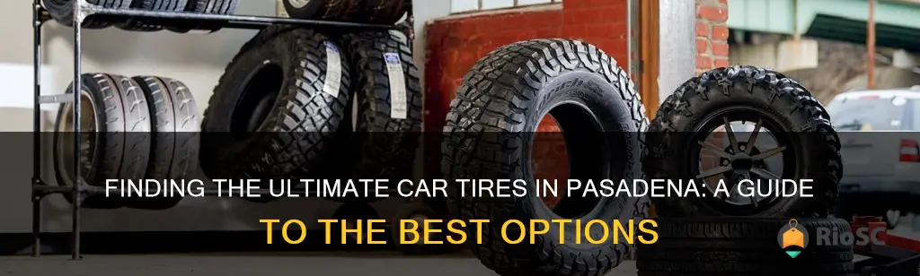 best car tires pasadena