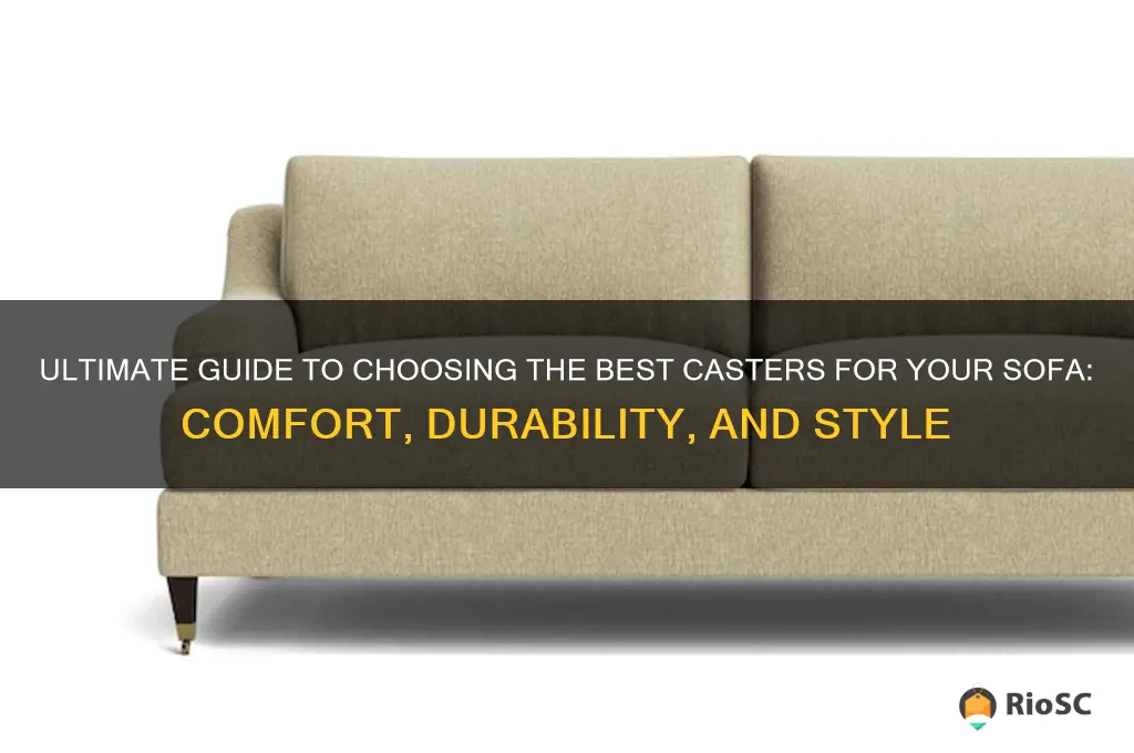 best caster to put on sofas