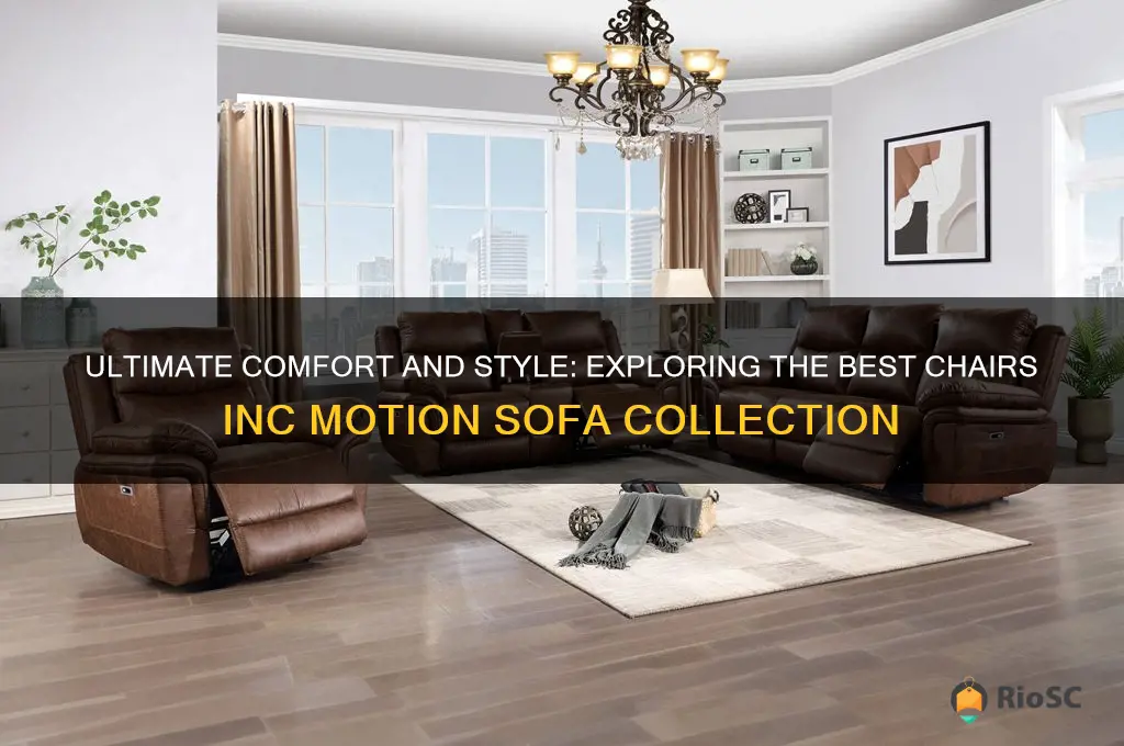 best chairs inc motion sofa