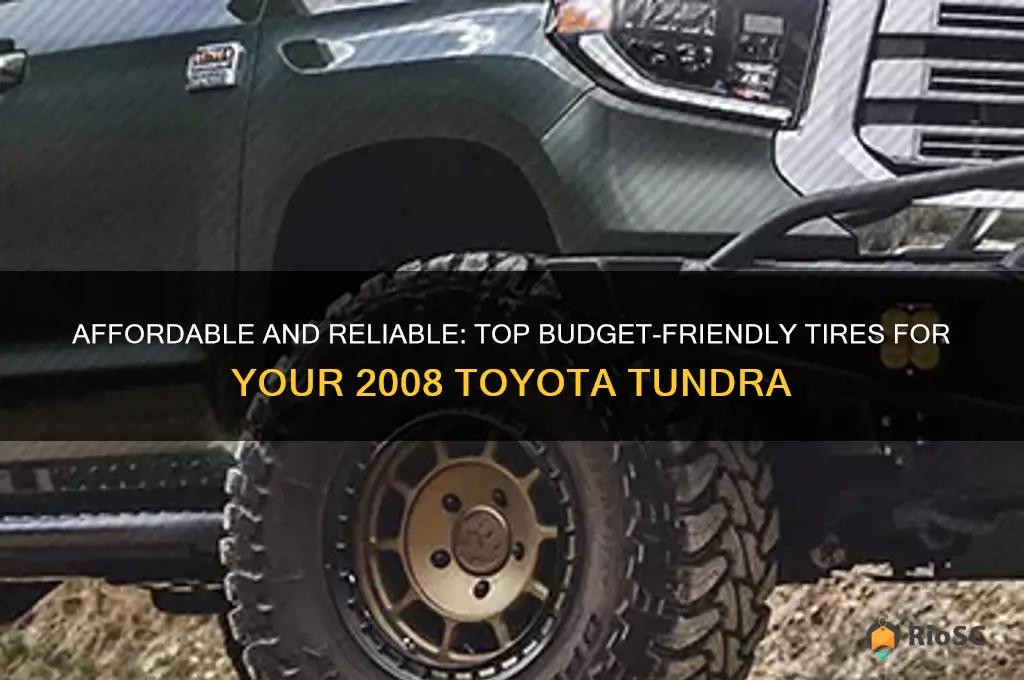 best cheap tires for toyota tundra 2008