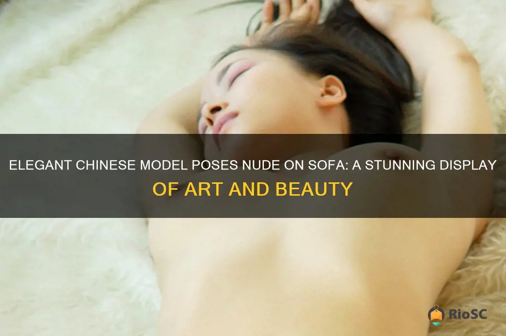 best chinese model nude on sofa