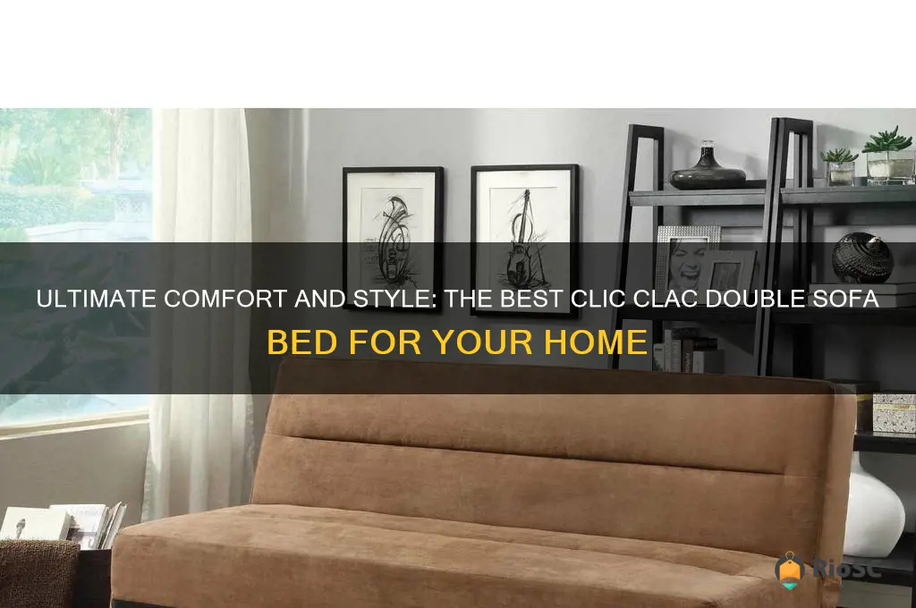 best clic clac double sofa bed