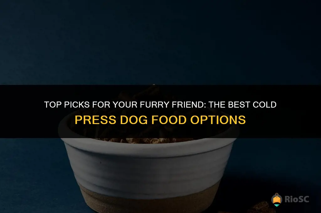 best cold press dog food