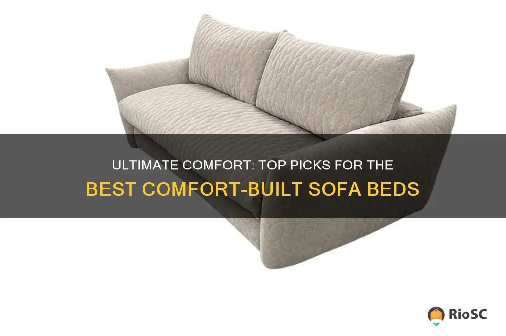 best comfort built sofa bed
