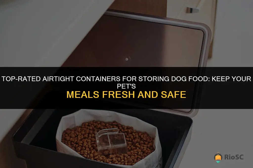 best container to store dog food airtight