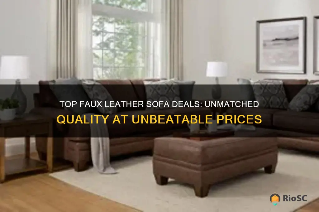 best deal for faux leather sofas & quality