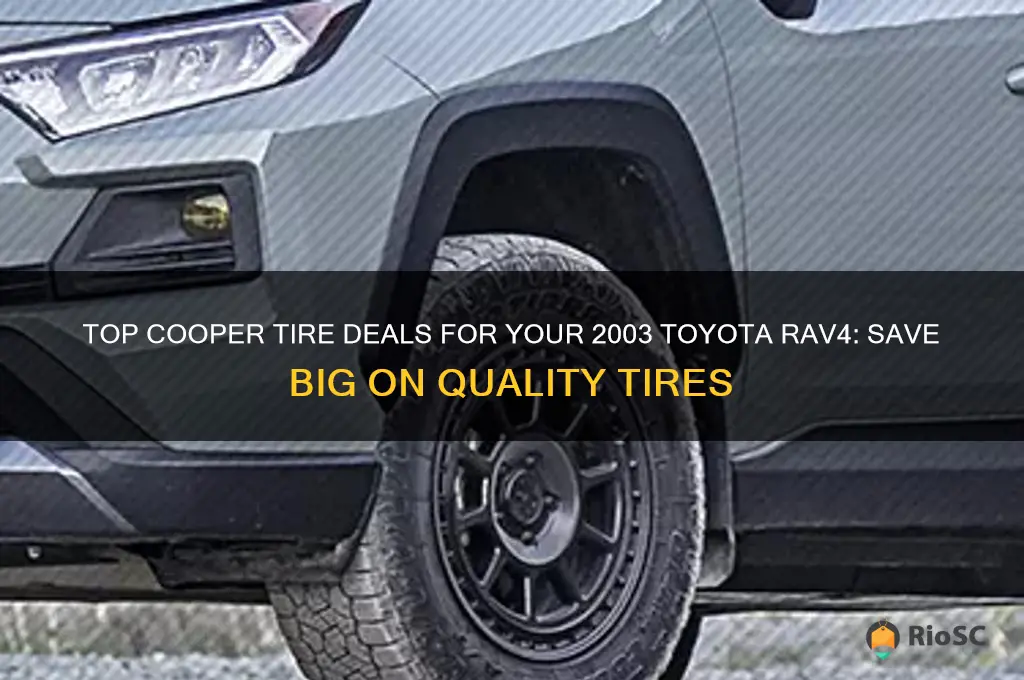best deal on cooper tires for 2003 toyota rav 4