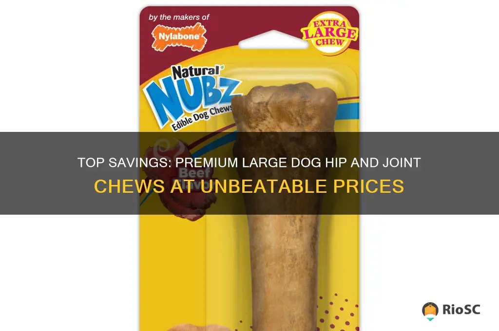 best deal on large dog hip and joint chews