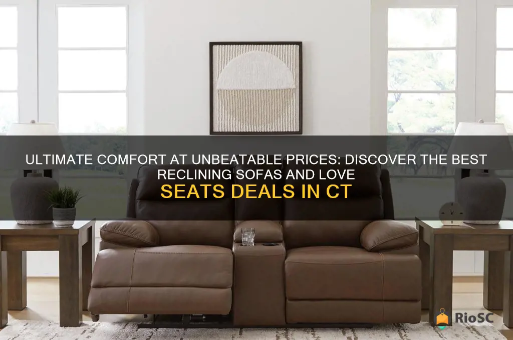 best deal on reclining sofas and love seats in ct