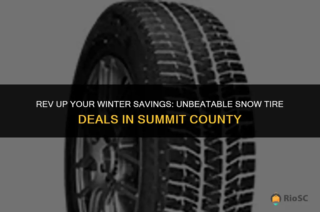 best deal to put on snow tires in summit county