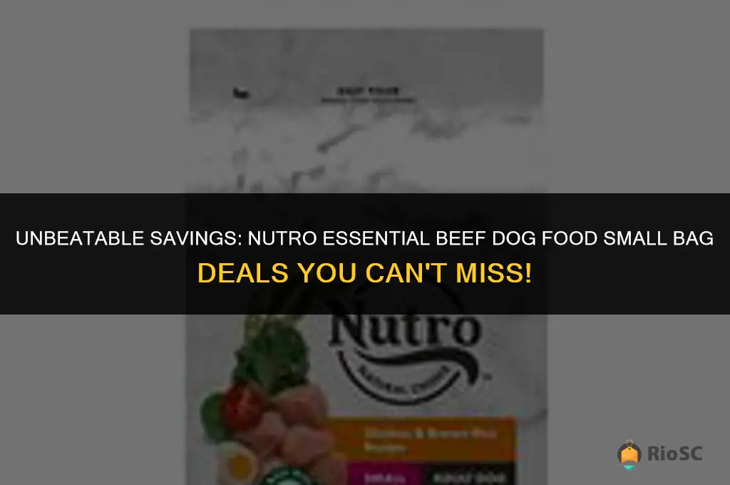best deals on nutro essential beef dog food small bag