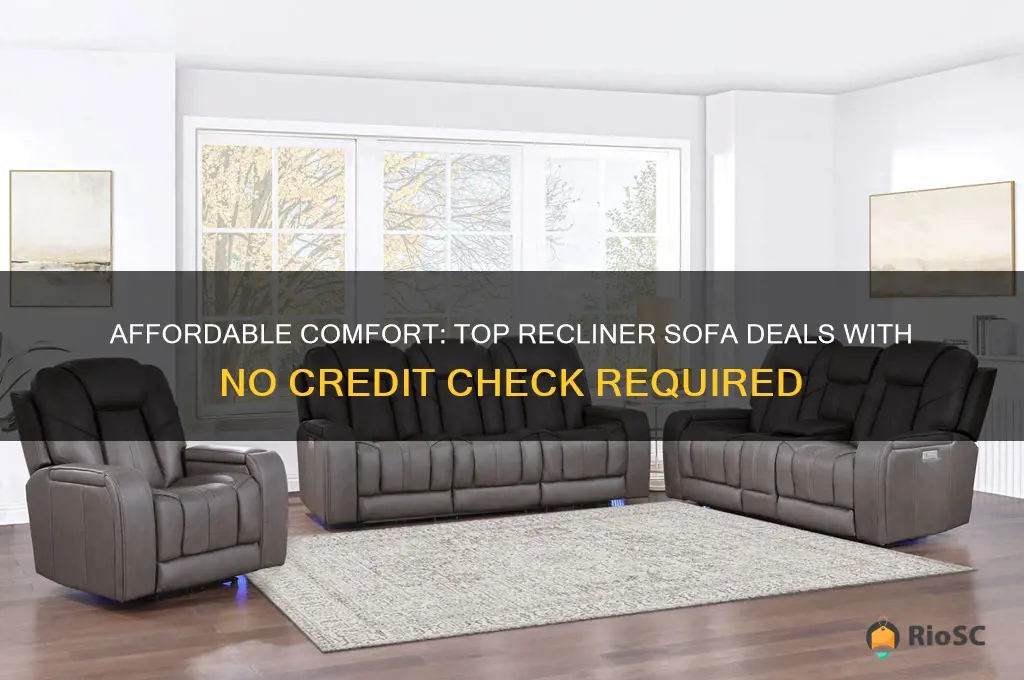 best deals on recliner sofas without credit check