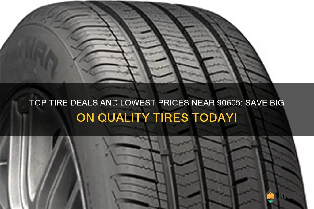 best deals or prices on tires near 90605