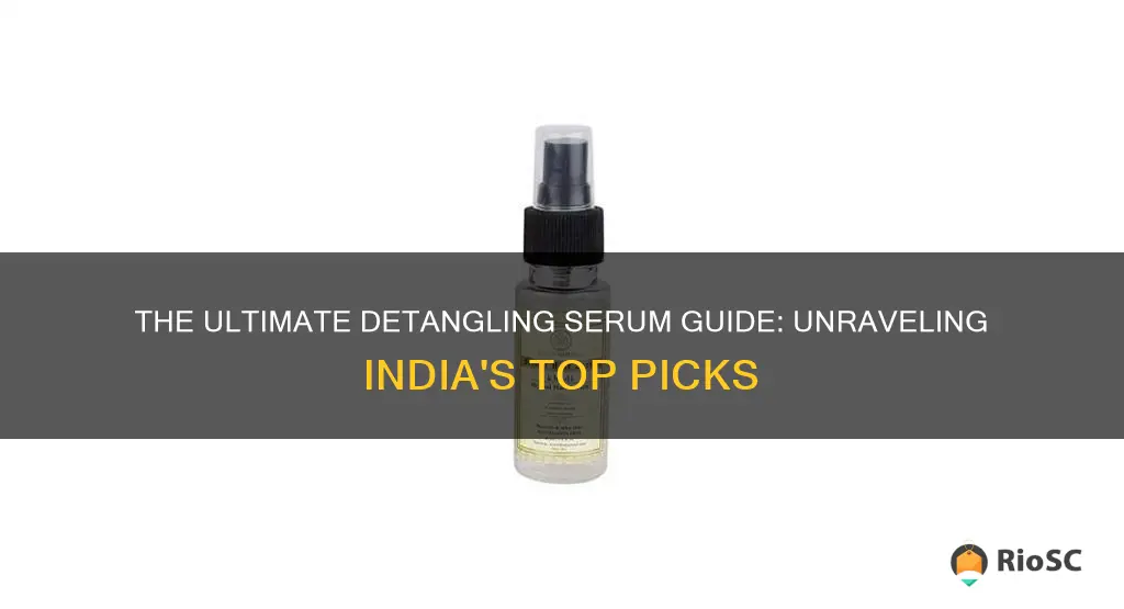 best detangling hair serum in india