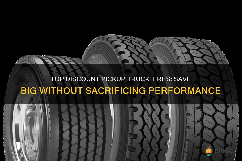 best discount pick up truck tires
