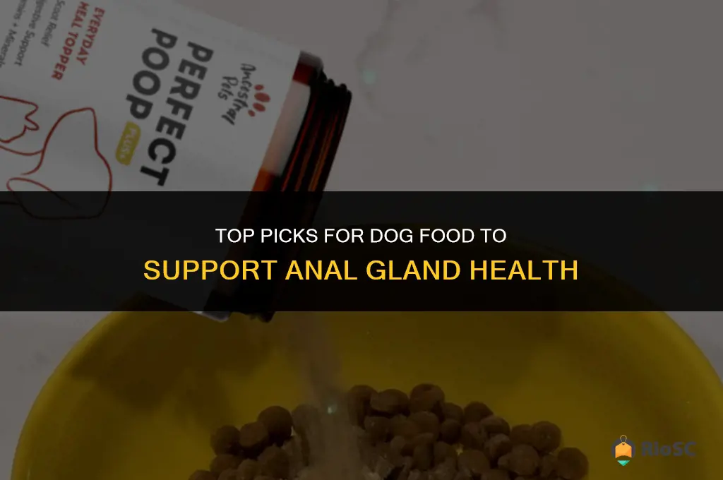 best dog food anal glands