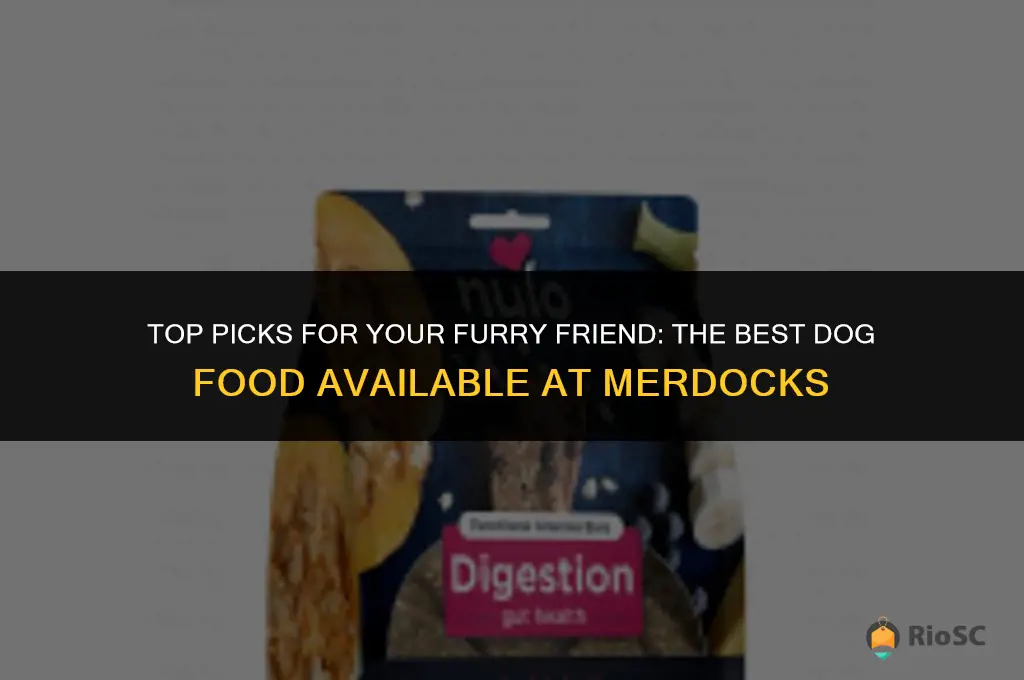 best dog food at merdocks