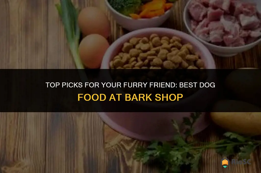 best dog food bark shop