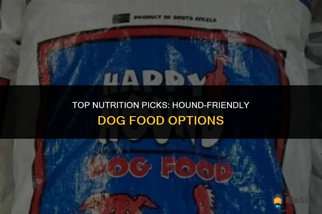 best dog food for hounds