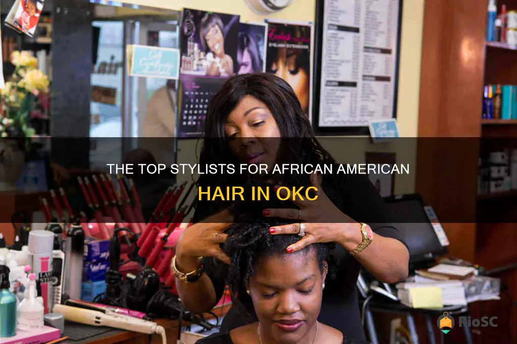 best dtylists fir african american hair okc