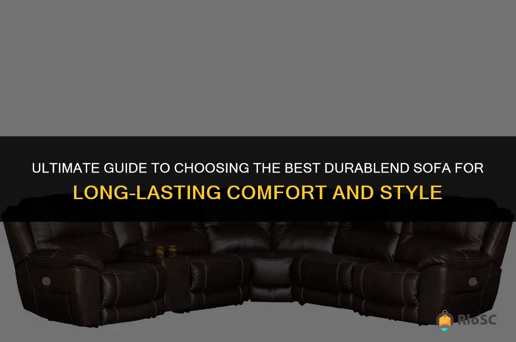 best durablend sofa