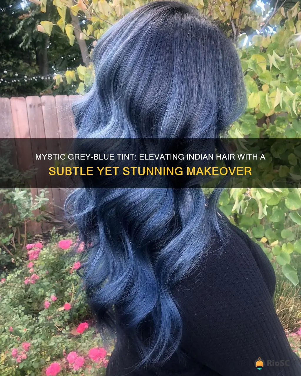 best dyed indian hair grey blue tint