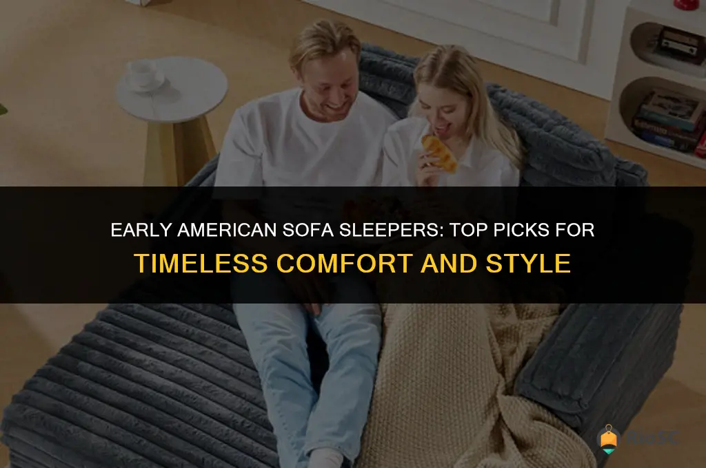 best early american sofa sleepers