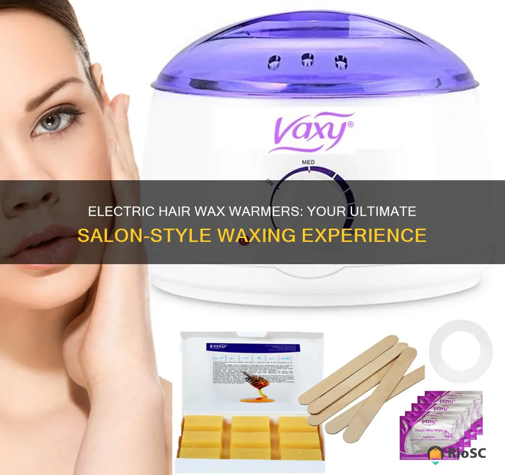 best electric hair wax warmer