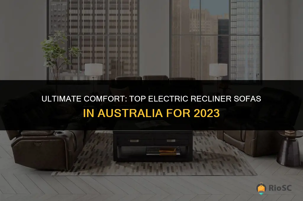 best electric recliner sofa australia