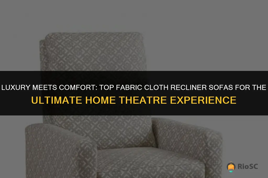 best fabric cloth recliner sofas for home theatre room