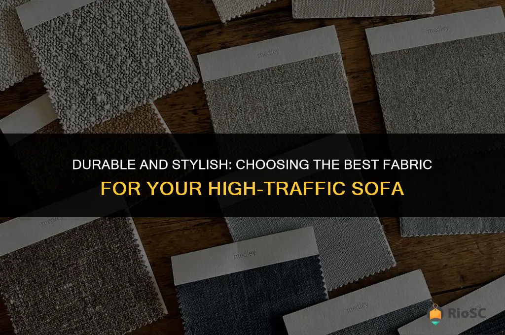 best fabric for high traffic sofa
