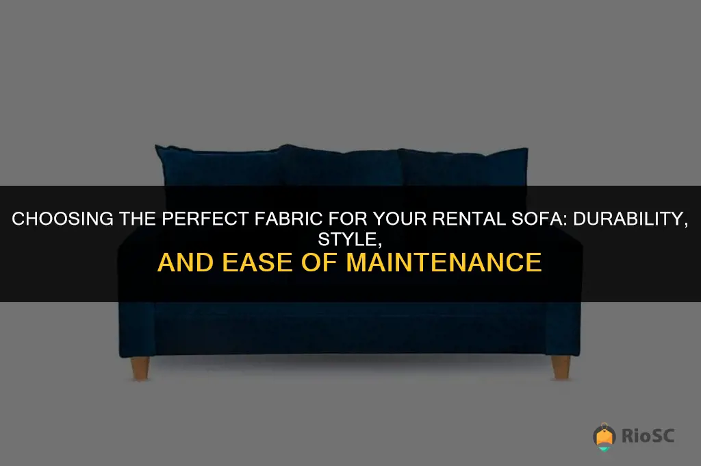 best fabric for rental sofa
