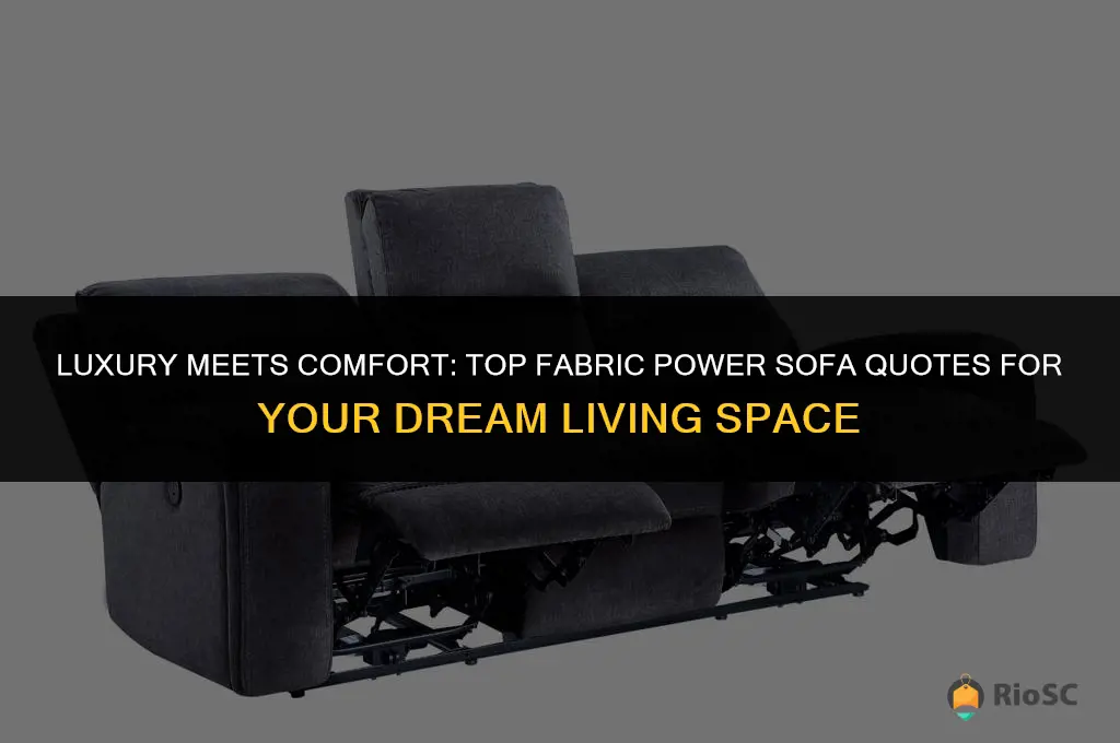 best fabric power sofa quotes