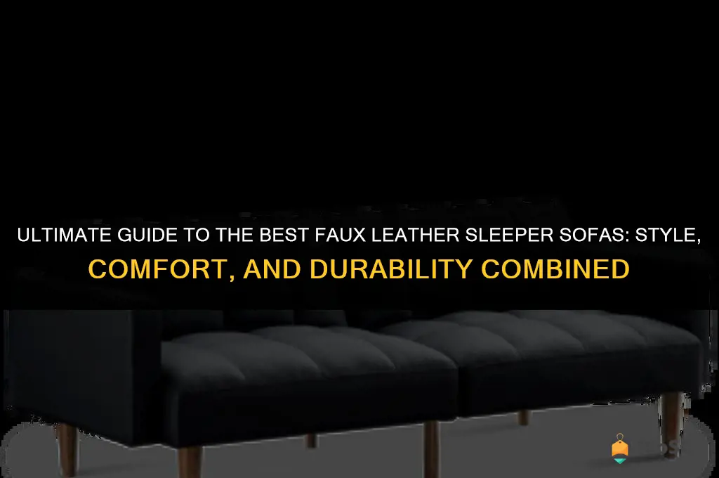 best faux leather sleeper sofa