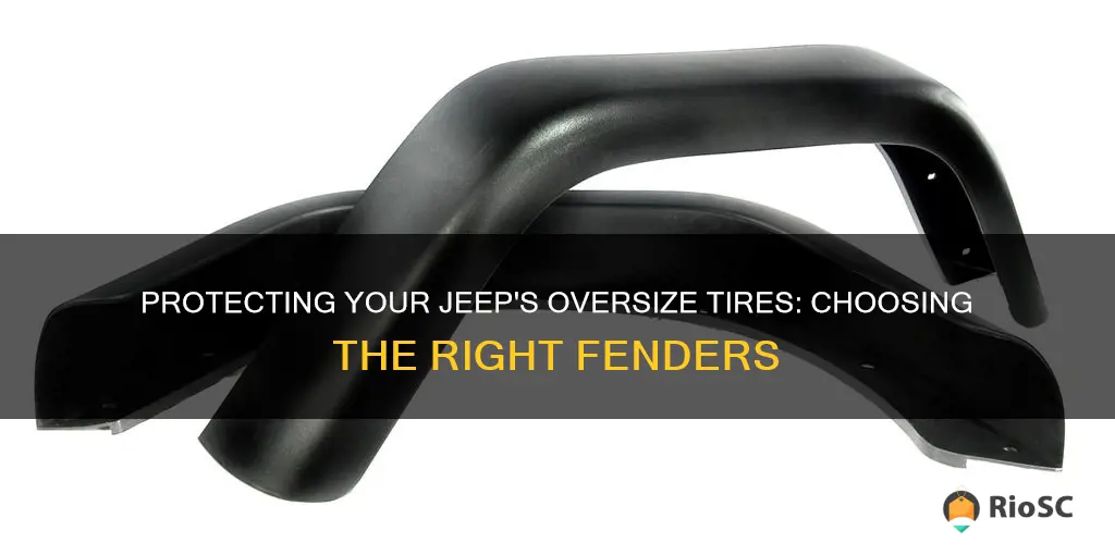 best fenders for oversize tires on a jeep