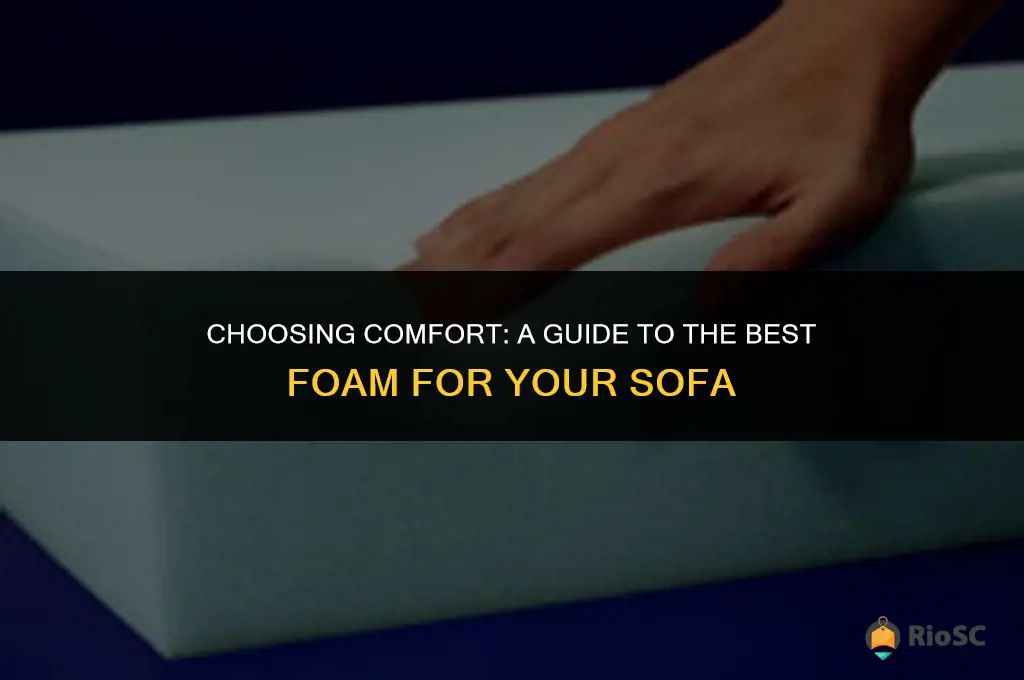 best foam for making sofa