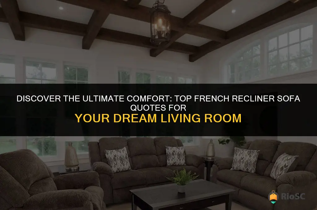 best french recliner sofa quotes