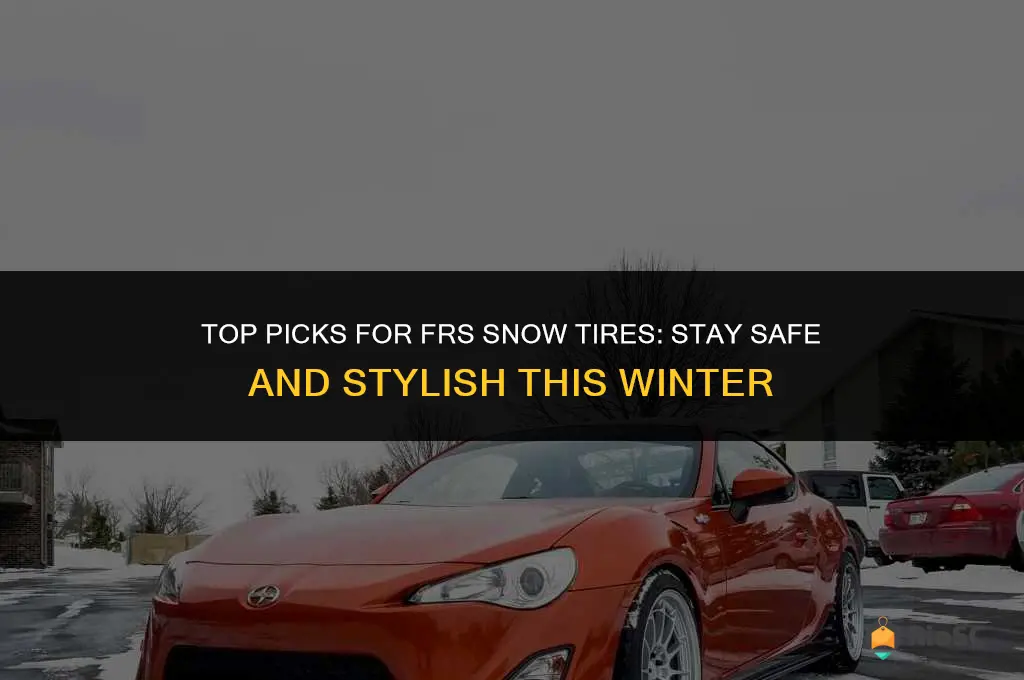 best frs snow tires