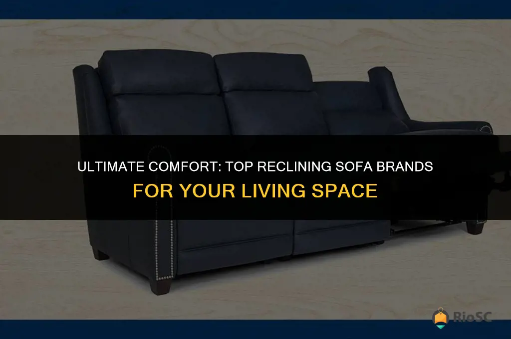 best furniture brand reclining sofas