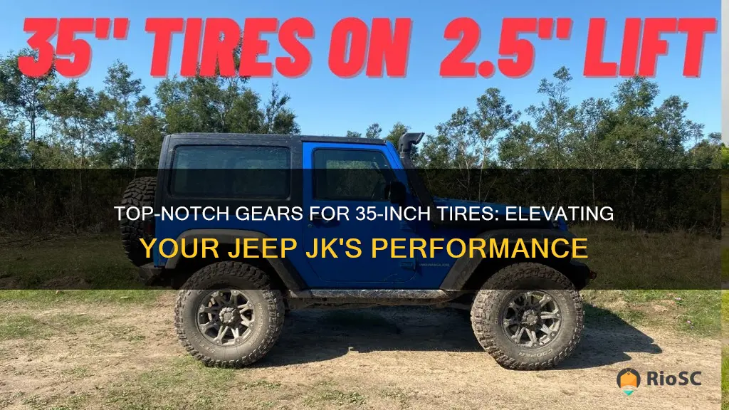 best gears for 35 inch tires jeep jk