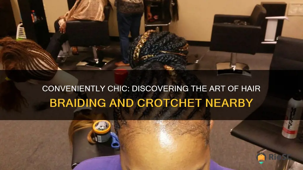 best hair braiding and crotchet nearby