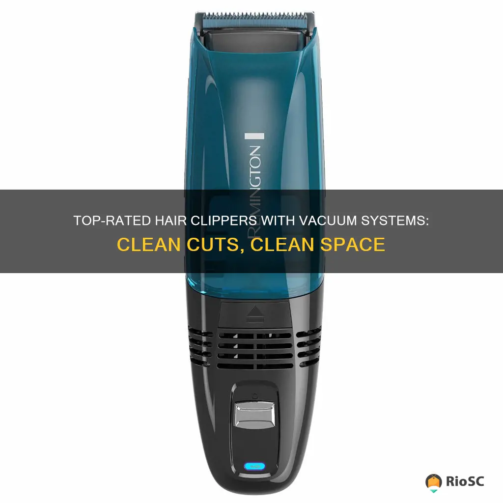 best hair clippers with vacuum