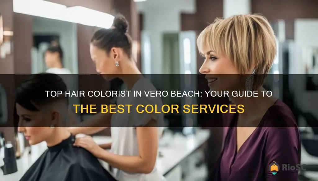 best hair colorist in vero beach