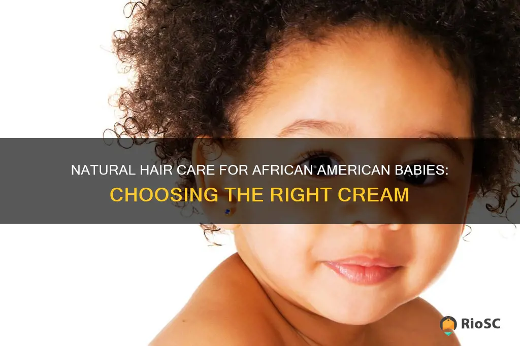 best hair cream for african american babies