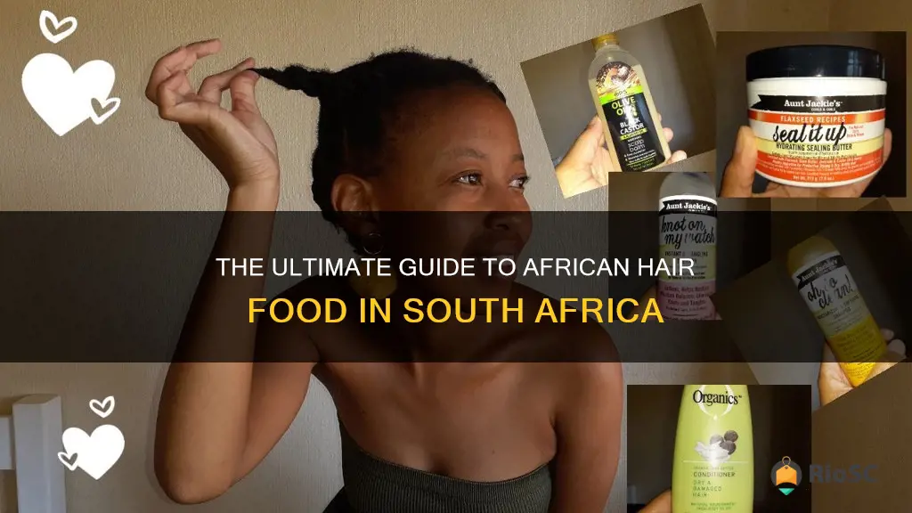 best hair food for african hair in south africa