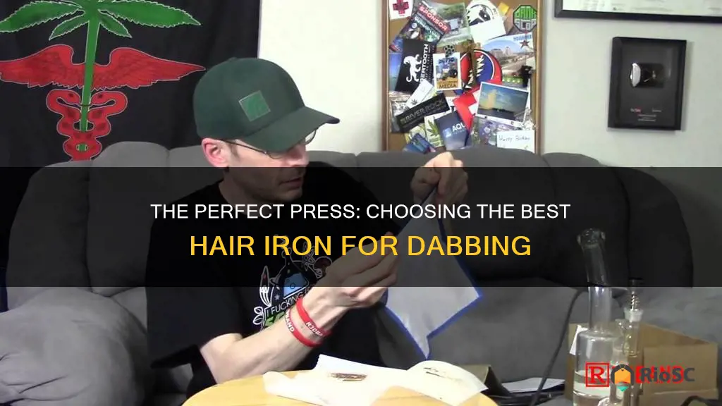 best hair iron for making dabs