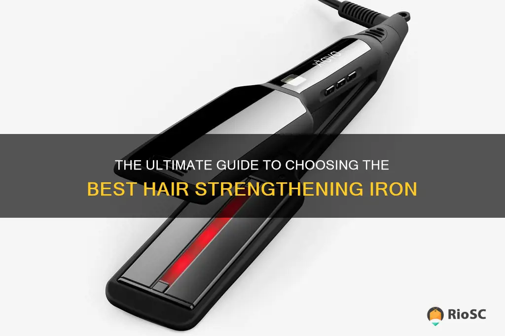 best hair strengthener iron