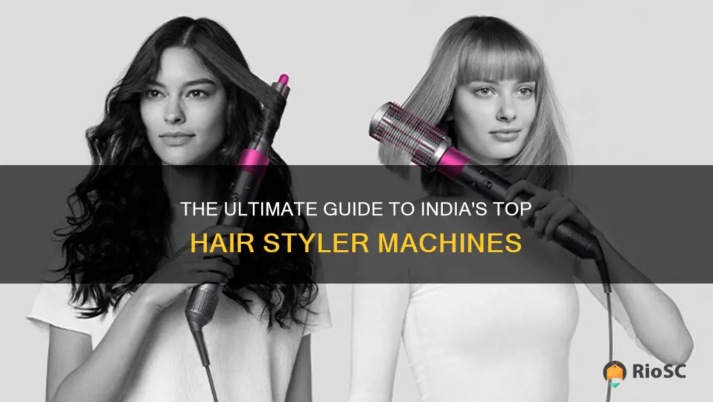 best hair styler machine in india