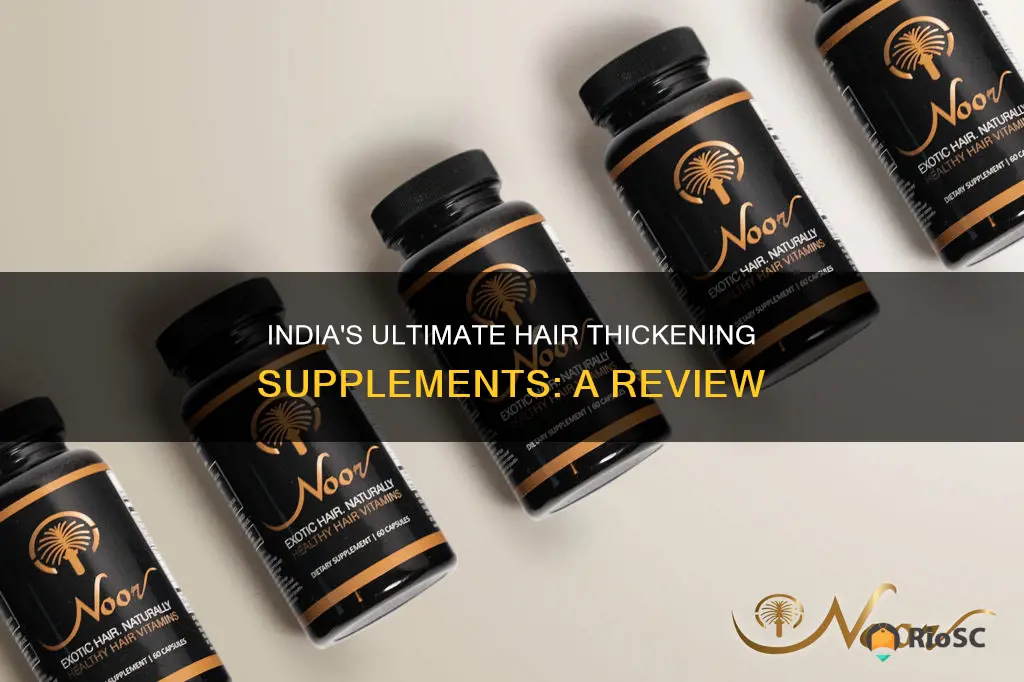 best hair thickening supplements india